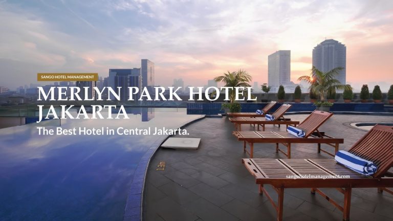 merlynn-park-hotel-pilihan-hotel-terbaik-untuk-penginapan-nyaman